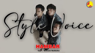 Download lagu Style Voice - Hambar (Lagu Batak Terpopuler) mp3