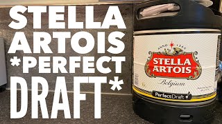Stella Artois Review *Philips Perfect Draft*