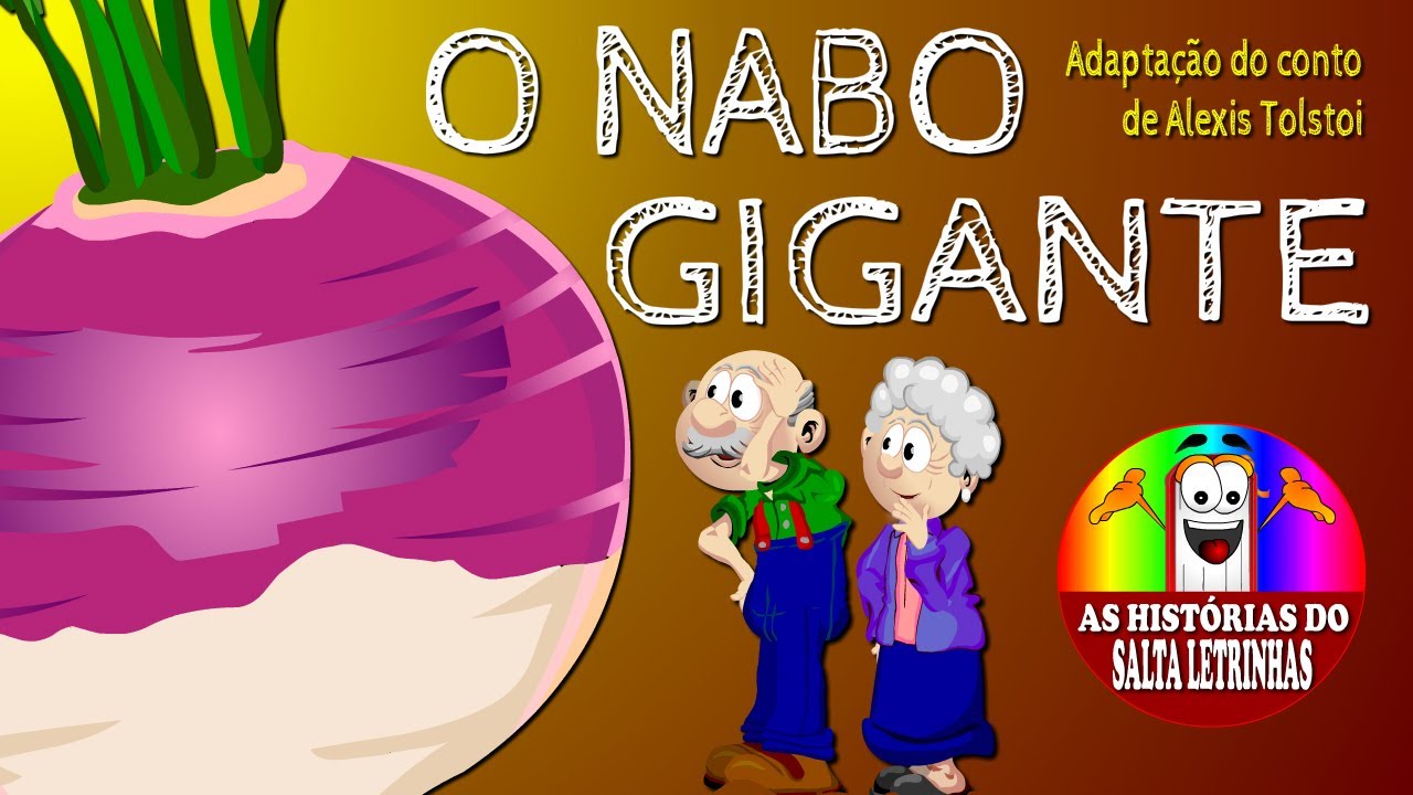 O NABO GIGANTE - Adaptação do conto de Alexis Tolstoi