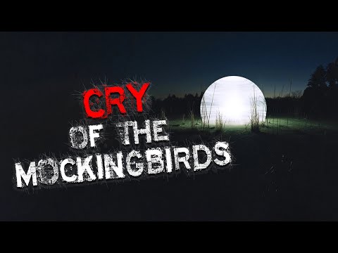 "Cry of the Mockingbirds" Creepypasta | Scary Stories from The Internet