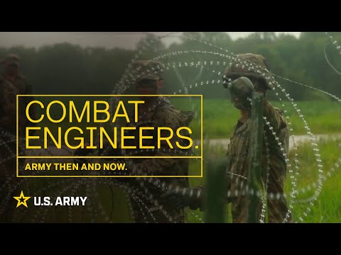 Army Then and Now: Combat Engineers | U.S. Army
