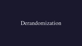 Derandomization 