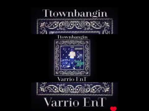 Ttownbanging varrio ent