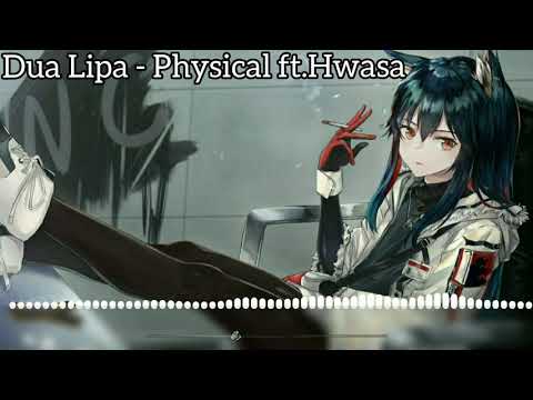 ｢Nightcore｣ Physical - Dua Lipa ft.Hwasa ｛CC available｝