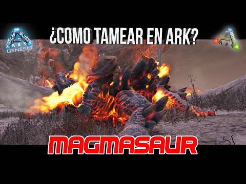 CÓMO TAMEAR EN ARK || #MAGMASAUR || Y dónde encontrarlo | Guía Completa [PC/PS4/XBOX ONE]