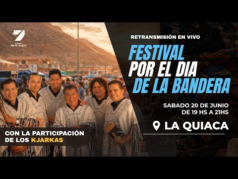 20-06-26 Festival por Día de la Bandera - Desde la Quiaca  - [🔴 EN VIVO] Canal 7 de Jujuy!