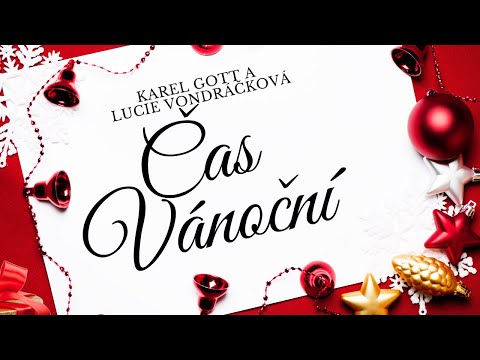 Karel Gott a Lucie Vondráčková - Čas Vánoční (Lyrics video)