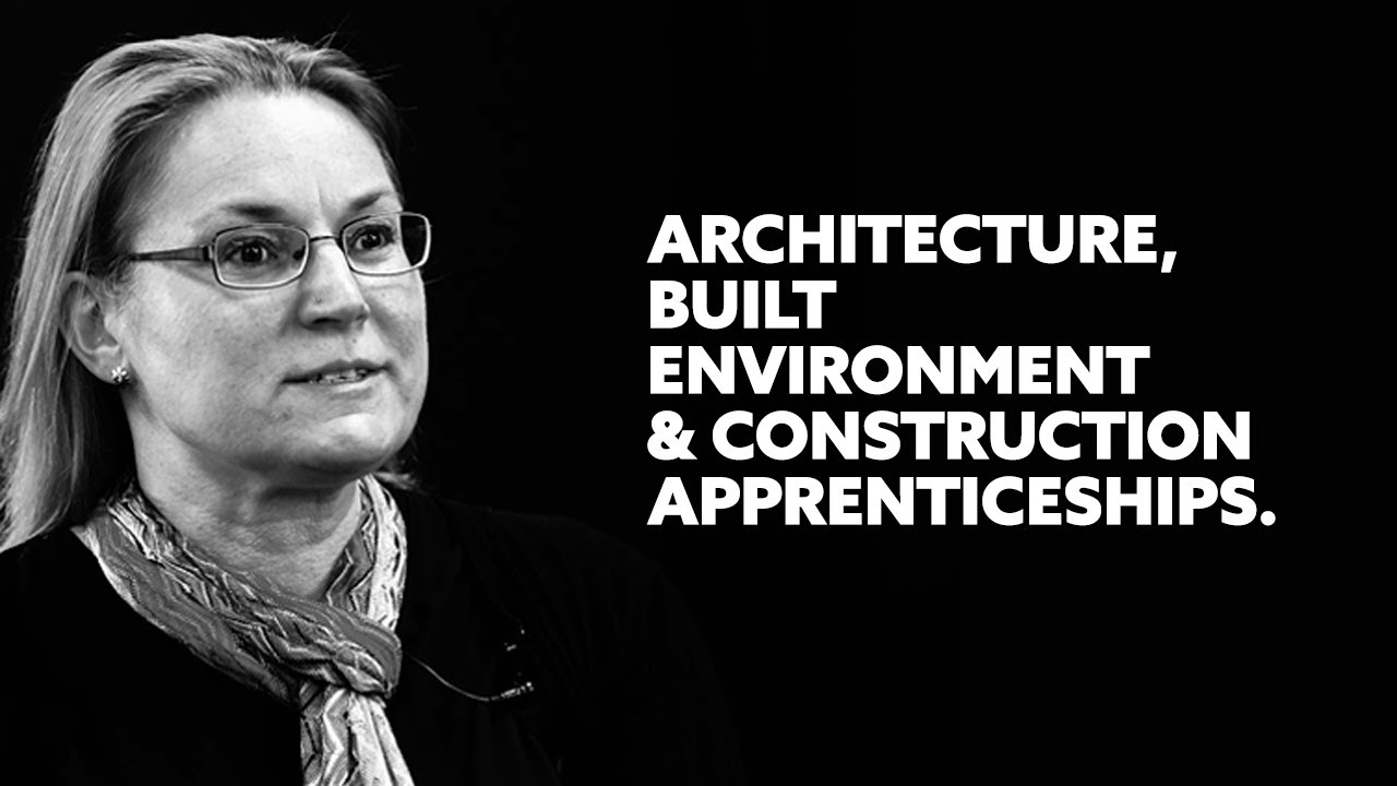 Apprenticeships in Architecture, Built Environment and Construction