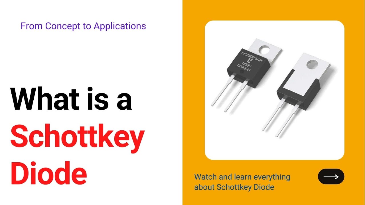 Schottky Diode Explained | Schottky Barrier Diode | What is a Schottky diode? | Type of Diodes