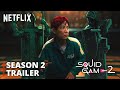 Squid Game | SEASON 2 TRAILER (2024) Netflix (HD)