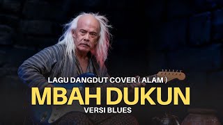 Download lagu Mbah Dukun – Versi Blues 🎸 Lagu Lawas Jadi Makin Asyik mp3