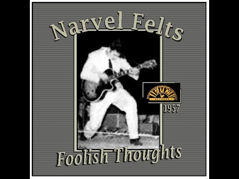 Foolish Thoughts - Narvel Felts
