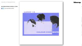 Lucky 15 'Blue' [Full Length] - from Colour Code White (Blow Up)