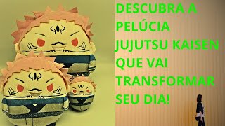 Descubra a Pelúcia Jujutsu Kaisen Que Vai Transformar Seu Dia!SITE OFICIAL: