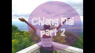 Chiang Mai: Temples and Sweets!