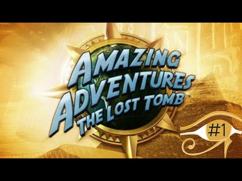 Amazing Adventures - The Lost Tomb Part 1