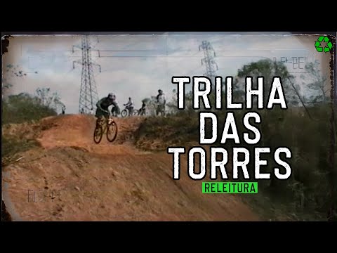 TRILHA DAS TORRES - (Releitura) História do MTB na Cantareira