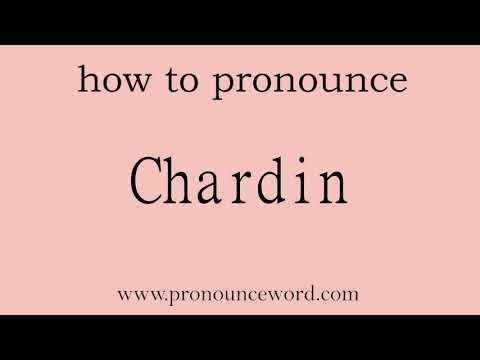 how to pronounce the english word  Chardin.