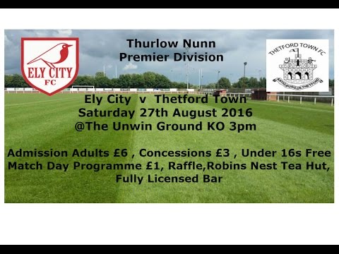 Ely City v Thetford Town Thurlow Nunn Premier Division 27/8/2016
