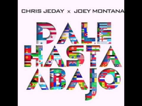 Joey Montana Ft Chris Jeday-Dale Hasta Abajo