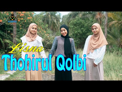 LISNA - THOHIRUL QOLBI ( Gasentra Official ) | Religi