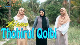 Download lagu LISNA - THOHIRUL QOLBI ( Gasentra  ) | Religi mp3