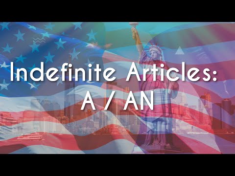 Indefinite Articles: A / AN - Brasil Escola