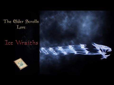 What are Ice Wraiths? - The Elder Scrolls Lore