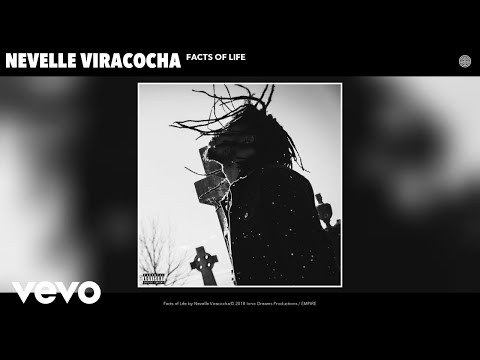 Nevelle Viracocha - Facts of Life (Audio)