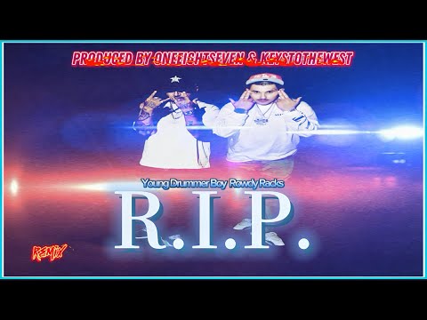 Young Drummer boy x Rowdy Racks - R.i.P. (Remix) feat. King Lil G & 2Pac