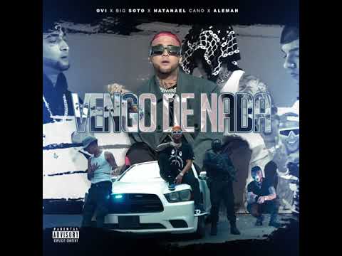 Ovi - Vengo De Nada Ft. Big Soto, Natanael Cano & Alemán