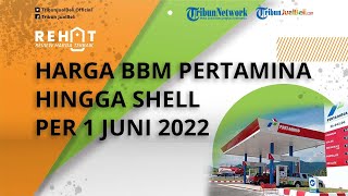 Mobil Mewah Dilarang Beli Pertalite, Segini Harga BBM Pertamina hingga Shell per 1 Juni 2022