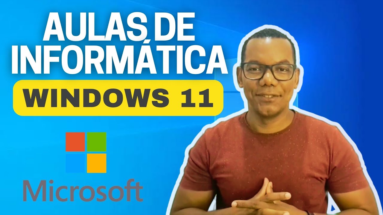 WINDOWS 11 | AULAS DE INFORMÁTICA MÉTODO PRÁTICO