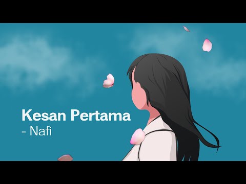 Nafi - Kesan Pertama (Official Lyric Video)