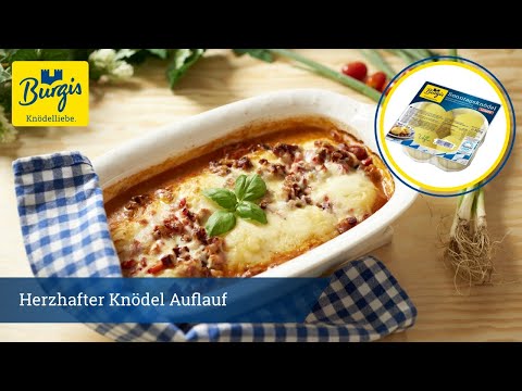 Herzhafter Auflauf mit Burgis Sonntagsknödeln