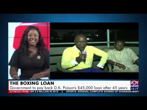 The Boxing Loan: Government to pay back D.K. Poison’s $45,000 loan after 45 years (6-10-20)