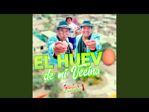 El Huevo De La Vecina (Oficial)