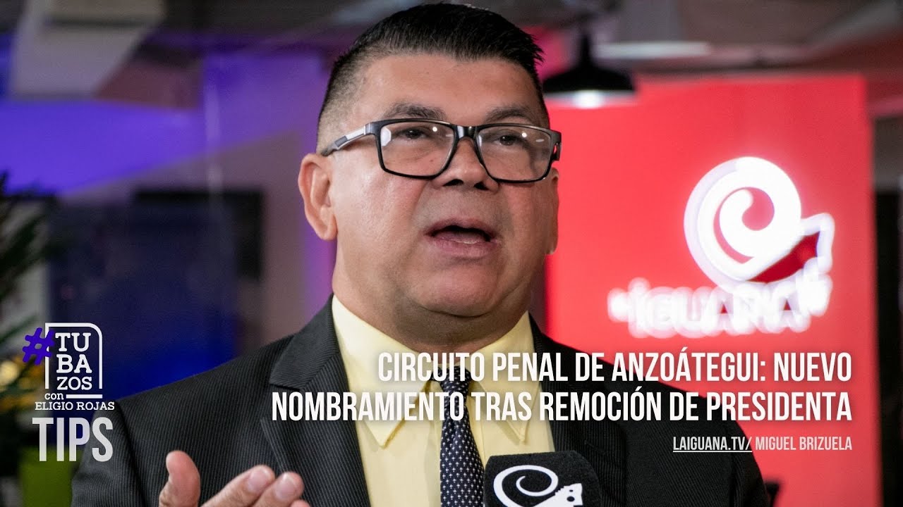 Circuito penal de Anzoátegui: Nuevo nombramiento tras remoción de presidenta