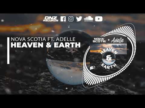 DNZF1106 // NOVA SCOTIA FEAT. ADELLE - HEAVEN & EARTH (Official Video DNZ RECORDS)
