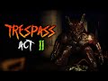 Trespass - [ACT 2 | Full Walkthrough] - Roblox (w/ NatureViking)