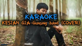 Download lagu KESIAN GIA-gunsing band(COVER) KARAOKE mp3 Download lagu KESIAN GIA-gunsing band(COVER) KARAOKE mp3