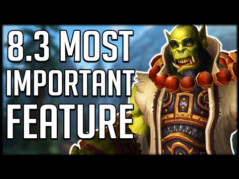 MOST IMPORTANT FEATURE - Another GRIND In Patch 8.3 | WoW BfA