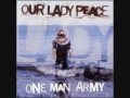 One Man Army- Our Lady Peace w lyrics