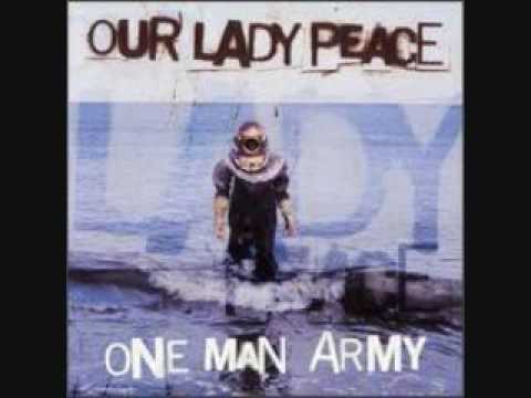 One Man Army- Our Lady Peace w lyrics