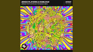 Bingo Players & Oomloud - Brighter Days (Extended Mix) video