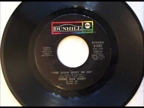 The Show Must Go On , Three Dog Night , 1974 Vinyl 45RPM