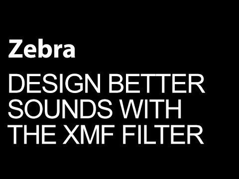 U-he Zebra - Make High Quality Sounds with the XMF Filter - How To Tutorial
