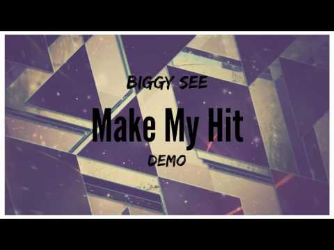 Biggy See - Make My Hit (Demo)
