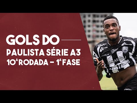 TODOS OS GOLS DA 10ª RODADA DO PAULISTÃO SÉRIE A3
