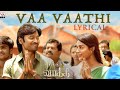 Vaa Vaathi Male Version Dhanush Gvprakash Vavathi Vathi